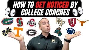 How to Get Noticed by College Coaches for Scholarships