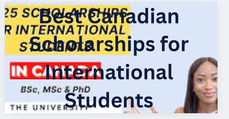 Best Canadian Scholarships for International Students