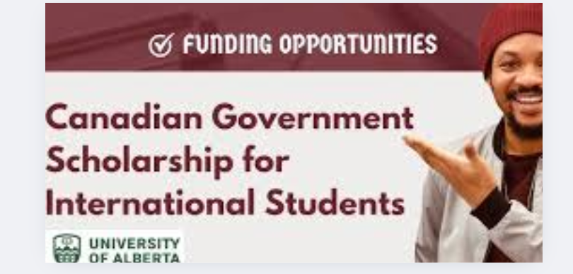 Canada Government Scholarships for Foreign Students: A Complete Guide