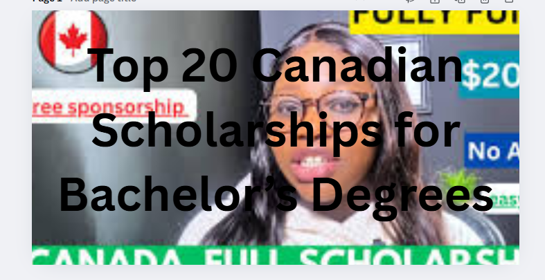 Top 20 Canadian Scholarships for Bachelor’s Degrees